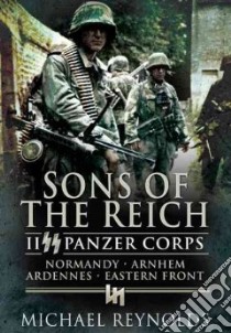 Sons of the Reich libro in lingua di Reynolds Michael