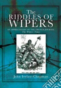Riddles of Wipers libro in lingua di John Ivelaw-Chapman