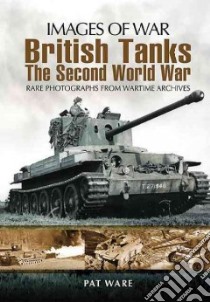 British Tanks libro in lingua di Ware Pat