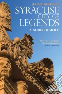 Syracuse City of Legends libro in lingua di Dummett Jeremy