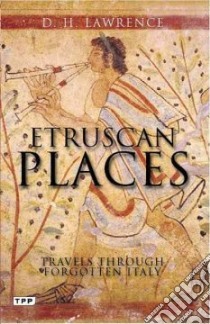Etruscan Places libro in lingua di Lawrence D. H.