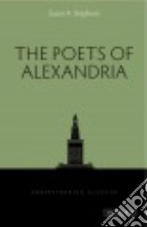 The Poets of Alexandria libro in lingua di Stephens Susan A.