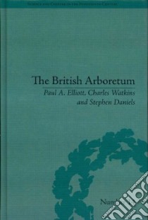 British Arboretum libro in lingua di Paul A Elliott