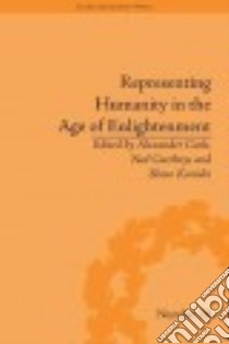 Representing Humanity in the Age of Enlightenment libro in lingua di Cook Alexander (EDT), Curthoys Ned (EDT), Konishi Shino (EDT)