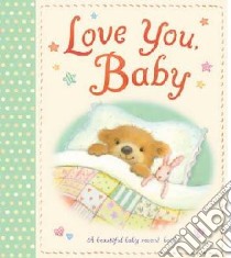 Love You, Baby libro in lingua di Alison Edgson