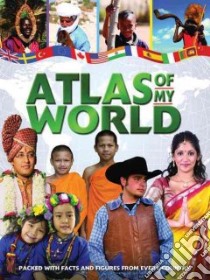 The Atlas of My World libro in lingua di Phillips Dee