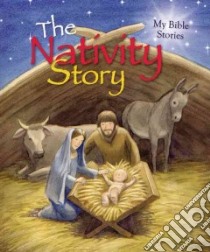 The Nativity Story libro in lingua di Morton Sasha, Belli Alfredo (ILT)