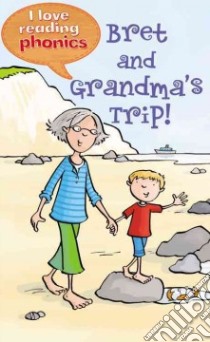 Bret and Grandma's Trip! libro in lingua di Crawford Isabel, King Sue (ILT)