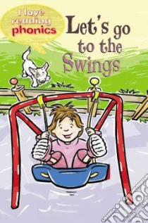 Let's Go to the Swings libro in lingua di George Lucy, Geeson Andrew (ILT)