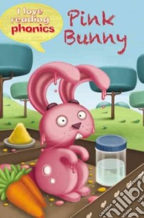 Pink Bunny libro in lingua di George Lucy, Mendicino Valentina (ILT), Franchi Betty (CON)