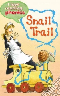 Snail Trail libro in lingua di Grindley Sally, Phillips Mike (ILT), Franchi Betty (CON)