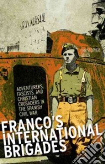 Franco's International Brigades libro in lingua di Othen Christopher