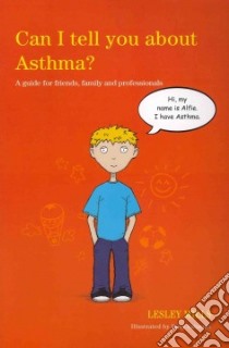 Can I Tell You About Asthma? libro in lingua di Mills Lesley, Salaman Rosy (ILT)