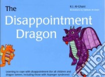 The Disappointment Dragon libro in lingua di Al-ghani K. I., Al-ghani Haitham (ILT)