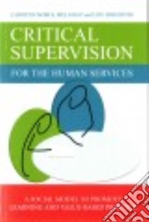 Critical Supervision for the Human Services libro in lingua di Noble Carolyn, Gray Mel, Johnston Lou