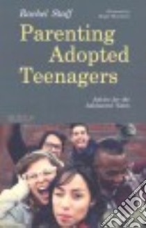 Parenting Adopted Teenagers libro in lingua di Staff Rachel, Thornbery Hugh (FRW)