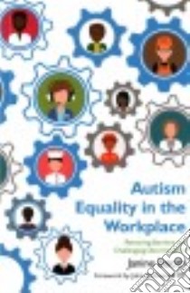 Autism Equality in the Workplace libro in lingua di Booth Janine, McDonnell John (FRW)
