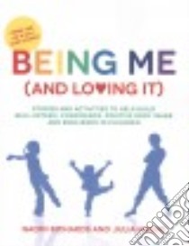 Being Me (and Loving It) libro in lingua di Richards Naomi, Hague Julia