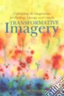 Transformative Imagery libro in lingua di Davenport Leslie (EDT), Rossman Martin L. (FRW)