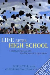 Life After High School libro in lingua di Yellin Susan, Bertsch Christina Cacioppo