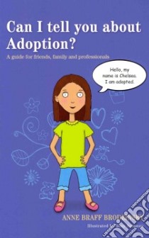 Can I Tell You About Adoption? libro in lingua di Brodzinsky Anne Braff, Salaman Rosy (ILT)