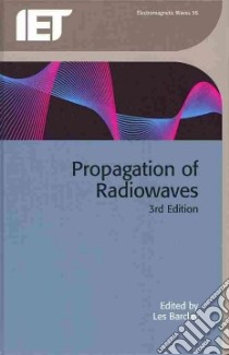 Propagation of Radiowaves libro in lingua di Barclay Les (EDT)