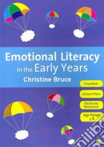 Emotional Literacy in the Early Years libro in lingua di Bruce Christine