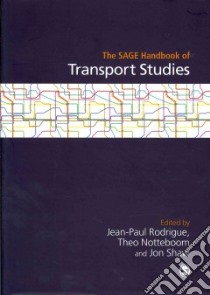 Sage Handbook of Transport Studies libro in lingua di Jean-Paul Rodrigue
