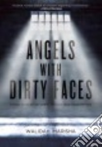 Angels With Dirty Faces libro in lingua di Imarisha Walidah