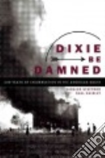 Dixie Be Damned libro in lingua di Shirley Neal, Stafford Saralee