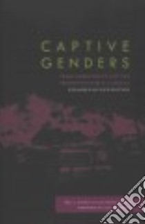 Captive Genders libro in lingua di Stanley Eric A. (EDT), Smith Nat (EDT), Mcdonald Cece (FRW)