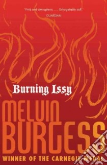 Burning Issy libro in lingua di Burgess Melvin