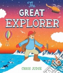 Great Explorer libro in lingua di Chris Judge