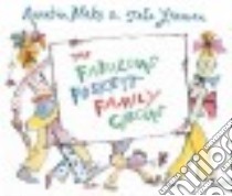The Fabulous Foskett Family Circus libro in lingua di Blake Quentin (ILT), Yeoman John