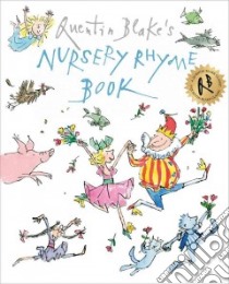 Quentin Blake's Nursery Rhyme Book libro in lingua di Blake Quentin