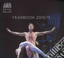Royal Ballet Yearbook 2010/11 libro in lingua di Royal Opera House