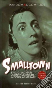 Smalltown libro in lingua di Jackson D. C., Mcknight Johnny, Maxwell Douglas