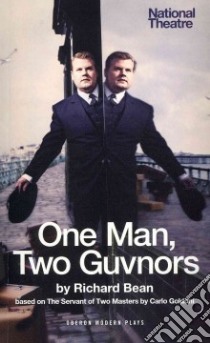 One Man, Two Guvnors libro in lingua di Bean Richard