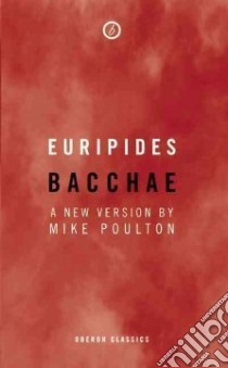 Bacchae libro in lingua di Euripides, Poulton Mike