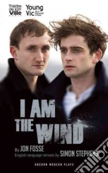 I am the Wind libro in lingua di Fosse Jon, Stephens Simon (TRN)