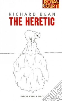 The Heretic libro in lingua di Bean Richard