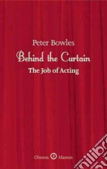 Behind the Curtain libro in lingua di Bowles Peter