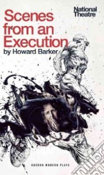 Scenes from an Execution libro in lingua di Howard Barker