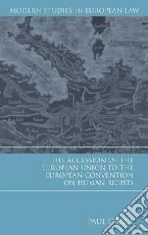 Accession of the European Union to the European Convention o libro in lingua di Paul Gragl