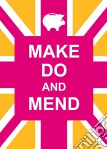 Make Do and Mend libro in lingua di Summersdale Publishing Ltd (COR)