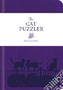 Cat Puzzler libro in lingua di Patricia King