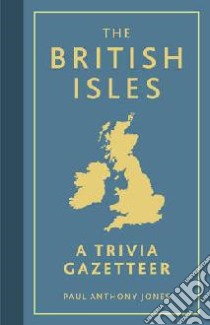 British Isles libro in lingua di Paul Anthony Jones