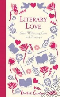 Literary Love libro in lingua di Isobel Carlson