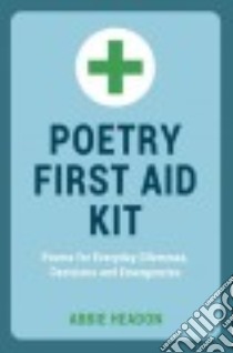 Poetry First Aid Kit libro in lingua di Headon Abbie
