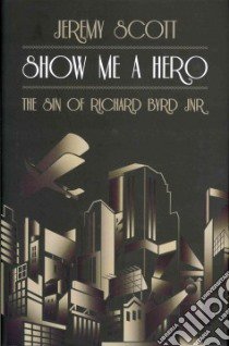 Show Me a Hero 2011 libro in lingua di Scott Jeremy